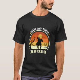 Camiseta No es mi primer rodeo