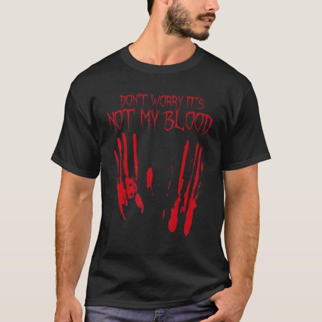 Camiseta No es mi sangre Halloween sangriento escalofriante (Anverso)