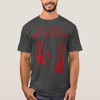 Camiseta No es mi sangre Halloween sangriento escalofriante