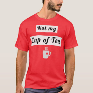 Camiseta No es mi taza de té 3