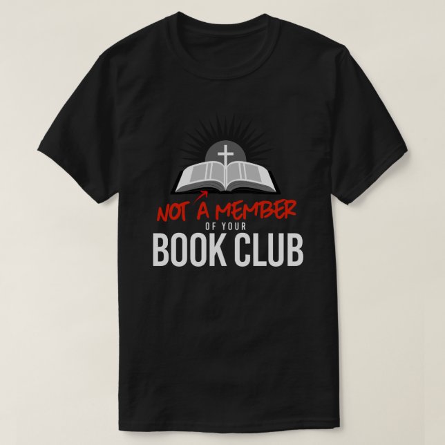 Camiseta No es miembro de tu club de lectura (Diseño del anverso)