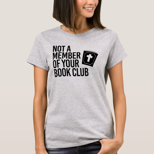 Camiseta No es miembro de tu club de lectura (Anverso)