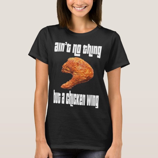 Camiseta No es nada del ala de pollo (Anverso)