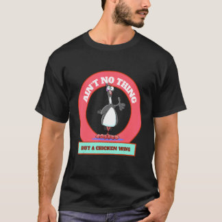 Camiseta No Es Nada Más Que Un Día De Alas De Pollo Al Esti