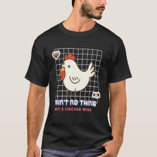 Camiseta No Es Nada Más Que Un Día De Alas De Pollo Al Esti