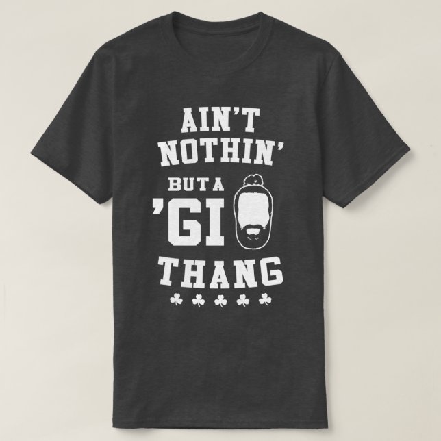 Camiseta No Es Nada, Sino Un GI Thang B 1 (Diseño del anverso)