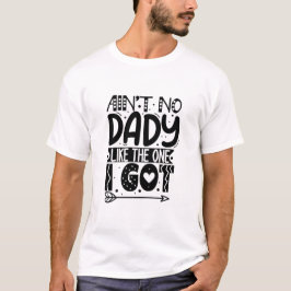 Camiseta No es ningún papá como el que tengo Typo