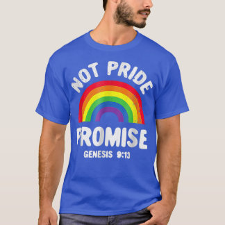 Camiseta No es orgullo prometer el mes del orgullo cristian