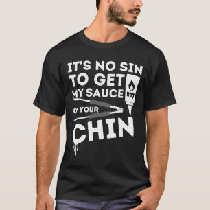 Camiseta No es pecado conseguir mi salsa Funny Bbq Smoker B
