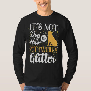 Camiseta No Es Pelo De Perro Es Purpurina Rottweiler 44