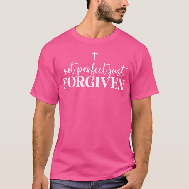 Camiseta No es perfecto sólo perdonado (Anverso)