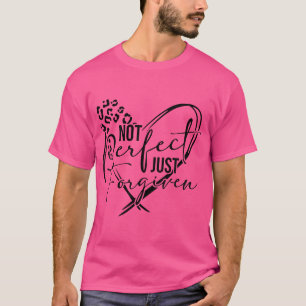 Camiseta No es perfecto sólo perdonar al Dios cristiano Jes