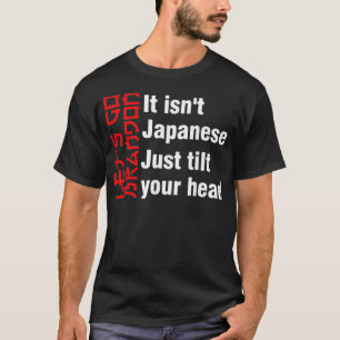 Camiseta No es que los japoneses te inclinen la cabeza