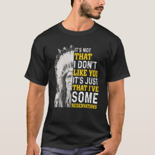 Camiseta No es que no me guste tu nativo americano
