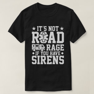 Camiseta No es rabia vial si tienes sirenas