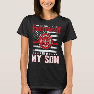Camiseta No Es Solamente Un Bombero, Es Mi Hijo Orgulloso F