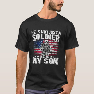 Camiseta No Es Sólo Un Soldado, Es Mi Hijo Orgulloso Milici