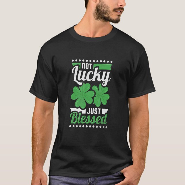 Camiseta No Es Suerte Simplemente Bendecido Día De St Patri (Anverso)