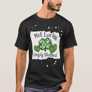 Camiseta No Es Suerte Simplemente Bendecido St.