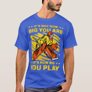 Camiseta No es tan grande como eres hockey