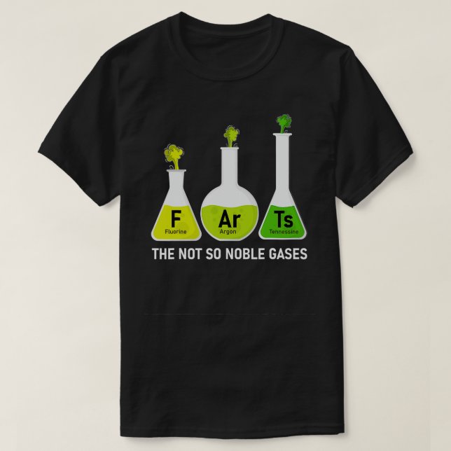 Camiseta No es tan Nobles Gases Química Fundadosa (Diseño del anverso)