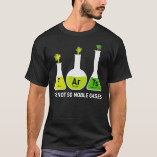 Camiseta No es tan Nobles Gases Química Fundadosa