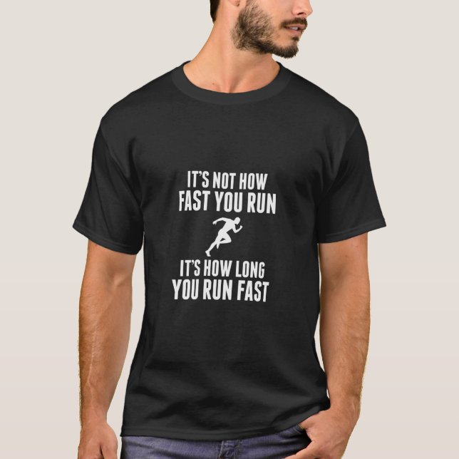 Camiseta No Es Tan Rápido Como Corres Es Cuánto Tiempo Func (Anverso)