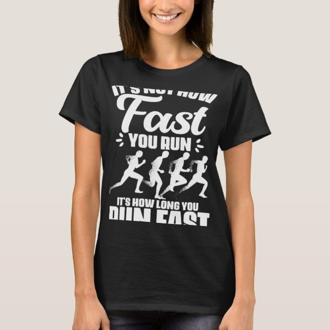 Camiseta No es tan rápido como corres la maratón deportiva (Anverso)