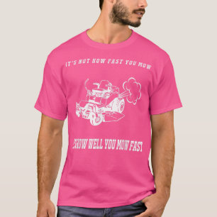 Camiseta No es tan rápido como se le da a los hombres el re
