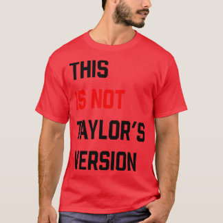 Camiseta No Es Taylors Versión TShirt 2