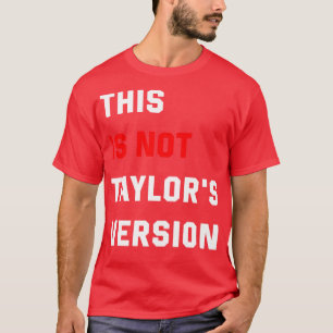 Camiseta No Es Taylors Versión TShirt 6