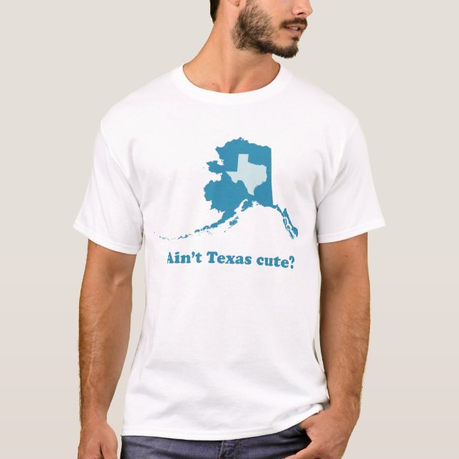 Camiseta No es Tejas Alaska linda que se jacta (Anverso)