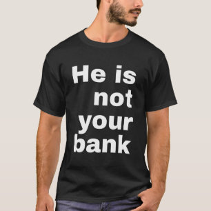 Camiseta No Es Tu Banco - Hombres Mujeres