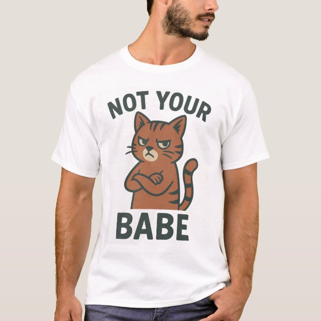 Camiseta No es tu bebé - Actitud de gato gruñona (Anverso)