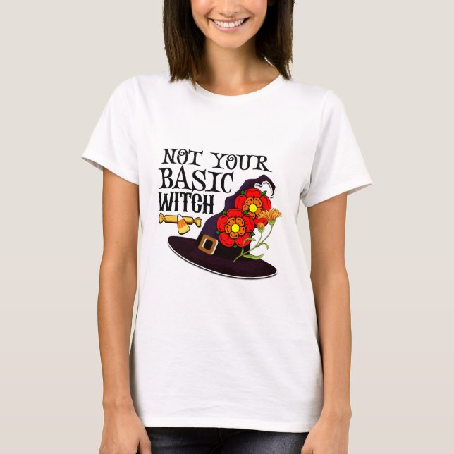 Camiseta No es tu bruja básica (Anverso)
