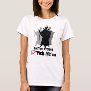 Camiseta No es tu chica promedio de 'recoger'.w