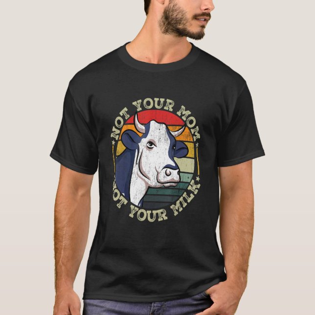 Camiseta No es tu mamá, no tu Vega de Vacas Lácteas (Anverso)