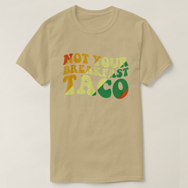Camiseta No es tu taco de desayuno (Diseño del anverso)