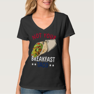 Camiseta No es tu Taco de desayuno No somos Tacos Mexicanos