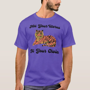 Camiseta No es tu útero, no es tu opción Derechos de la Muj
