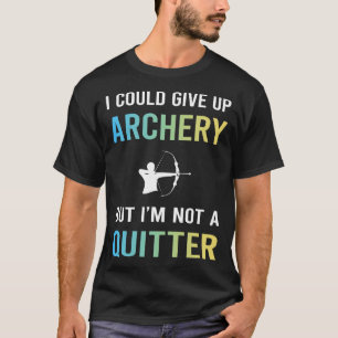 Camiseta No es un arquero arquero de tiro con arco flecha f