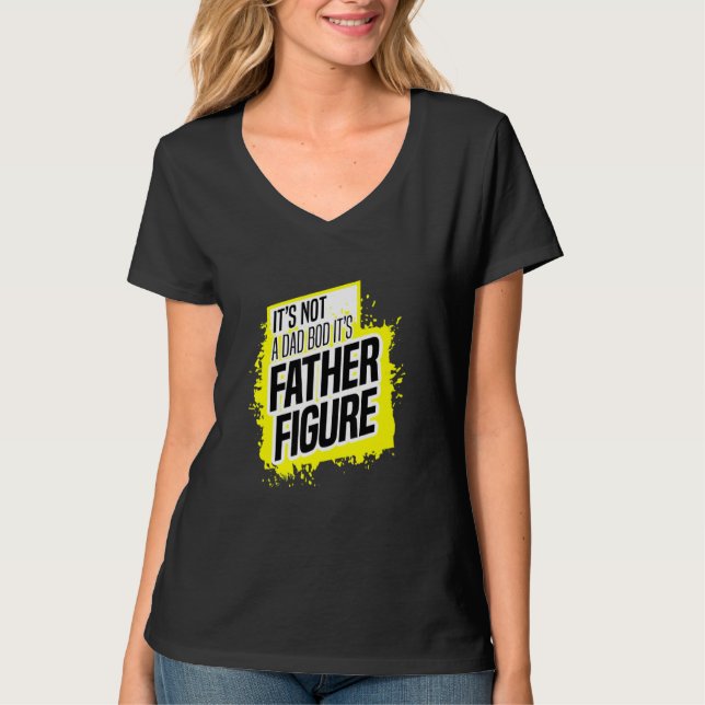 Camiseta No Es Un Bod De Papá Es Un Padre Figura 2 (Anverso)