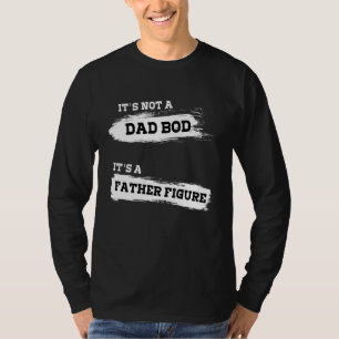 Camiseta No Es Un Bod De Papá Es Un Padre Figura 6