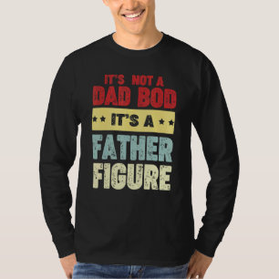 Camiseta No Es Un Bod De Papá Es Un Padre Figura De Los Pad
