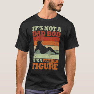 Camiseta No Es Un Bod De Papá Es Un Padre Figura Padres