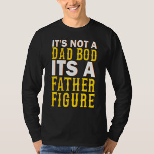 Camiseta No Es Un Bod De Papá Es Una Figura De Padre.