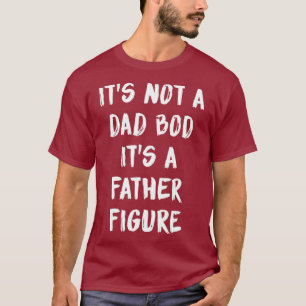 Camiseta No Es Un Bod De Papá Es Una Figura De Padre.
