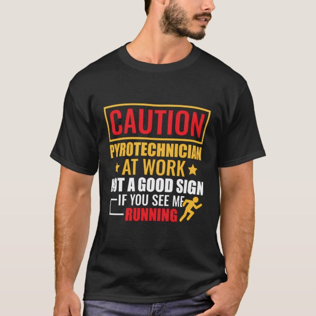 Camiseta No Es Un Buen Rótulo Si Me Ves Ejecutando Pyrotech (Anverso)
