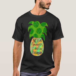 Camiseta No es un cantante a quien me gustan las piñas