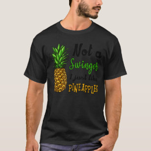 Camiseta No es un cantante a quien me gustan las piñas